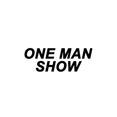 ONE MAN SHOW